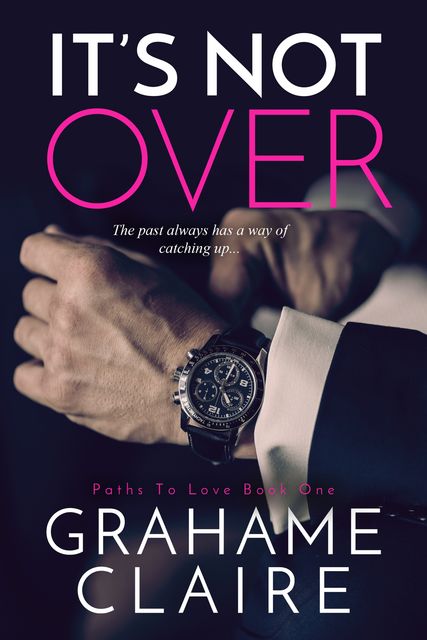 It’s Not Over, Grahame Claire