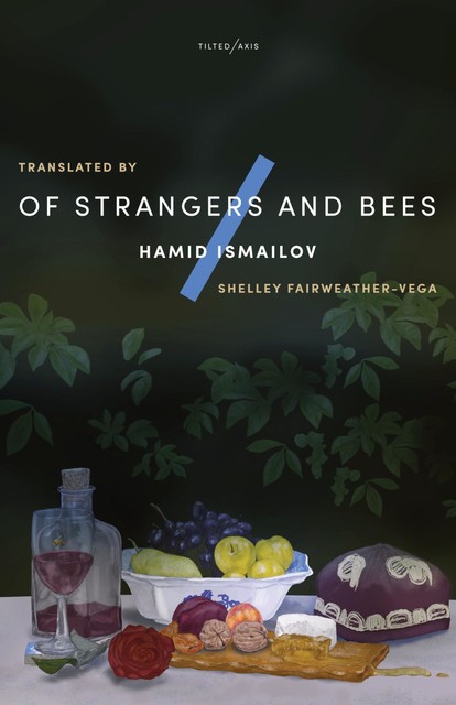 Of Strangers and Bees, Hamid Ismailov