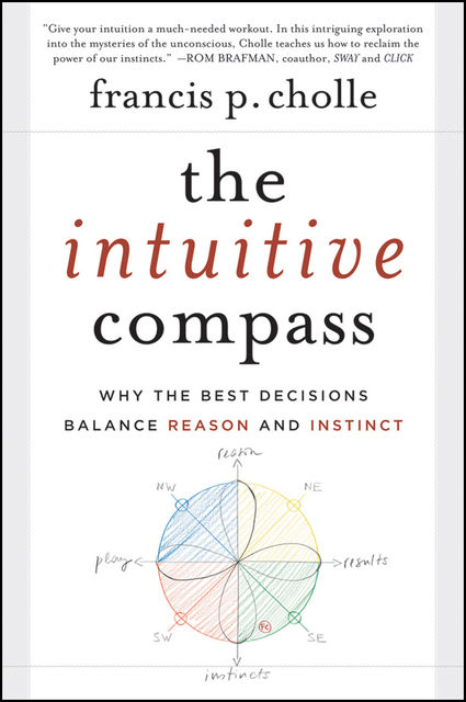 The Intuitive Compass, Francis Cholle