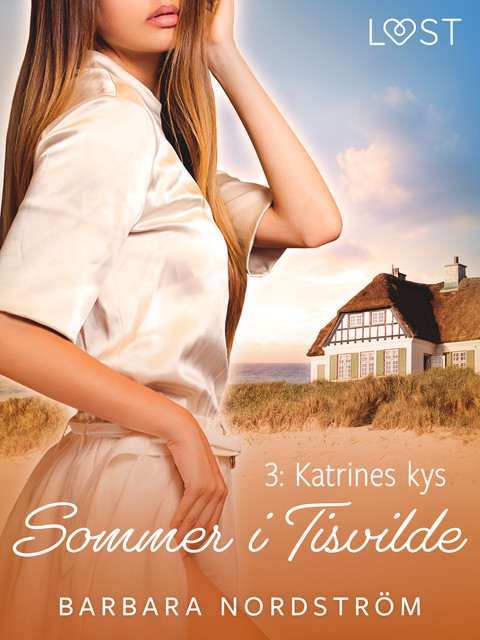 Sommer i Tisvilde 3: Katrines kys, Barbara Nordström