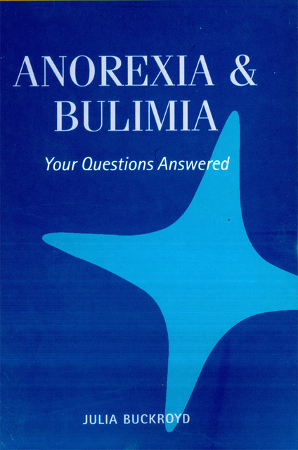 Anorexia & Bulimia, Julia Buckroyd