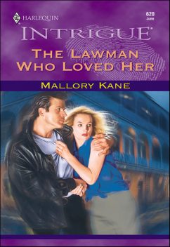 The Lawman Who Loved Her, Mallory Kane