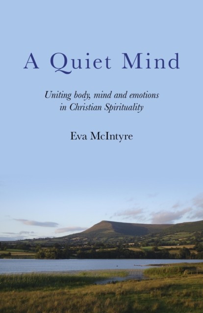 Quiet Mind, Eva McIntyre