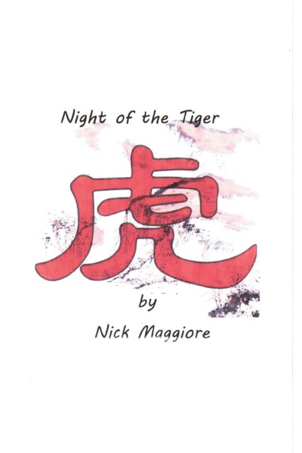 Night of the Tiger, Nick Maggiore