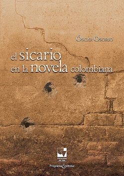 El sicario en la novela colombiana, Óscar Osorio