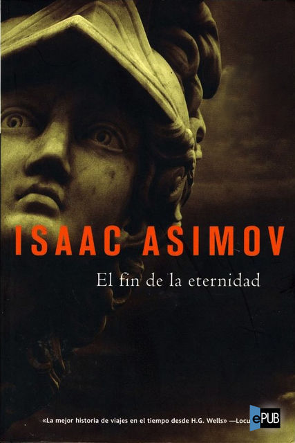 El fin de la eternidad, Isaac Asimov