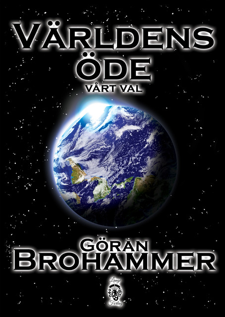 Världens Öde, Göran Brohammer