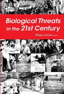 Biological Threats in the 21st Century, Filippa Lentzos
