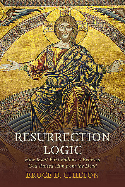 Resurrection Logic, Bruce Chilton