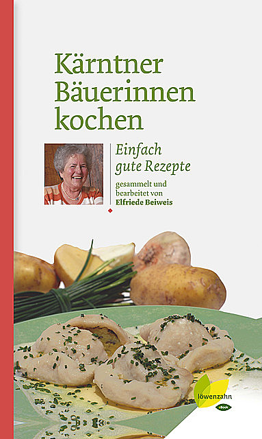 Kärntner Bäuerinnen kochen, Elfriede Beiweis