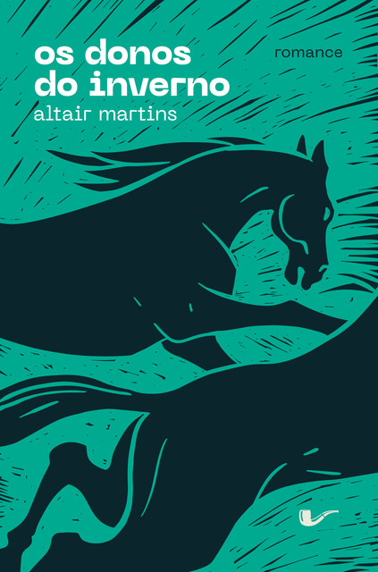 Os donos do inverno, Altair Martins​