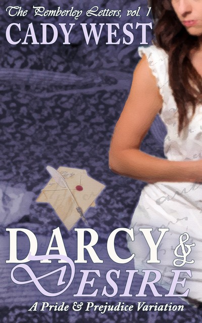 Darcy & Desire, Cady West