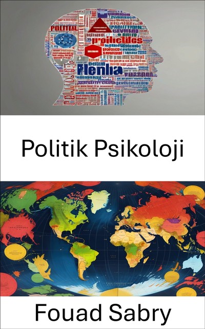 Politik Psikoloji, Fouad Sabry