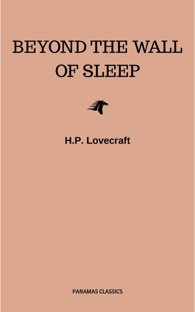 Beyond the Wall of Sleep, Howard Lovecraft