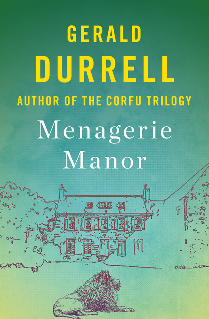 Menagerie Manor, Gerald Durrell