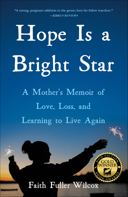 Hope Is a Bright Star, Faith Fuller Wilcox