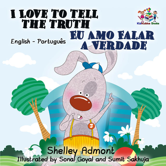 I Love to Tell the Truth Eu Amo Falar a Verdade, KidKiddos Books, Shelley Admont