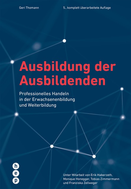 Ausbildung der Ausbildenden (E-Book, Neuauflage), Geri Thomann