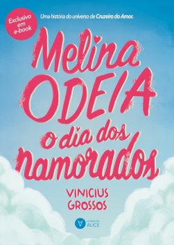 Melina odeia o dia dos namorados, Vinicius Grossos