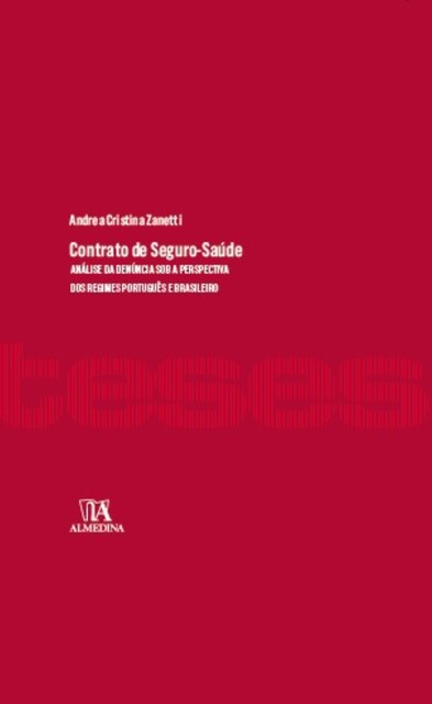 Contrato de Seguro-Saúde, Andrea Cristina Zanetti
