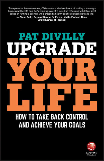 Upgrade Your Life, Pat Divilly
