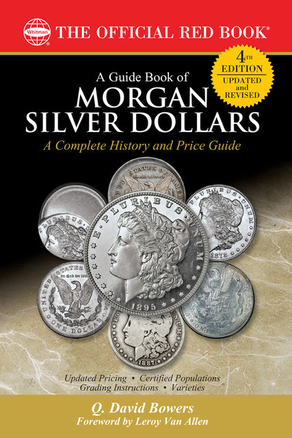 A Guide Book of Morgan Silver Dollars, Q.David Bowers