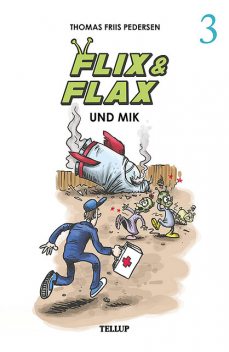 Flix & Flax #3: Flix & Flax und Mik, Thomas Friis Pedersen