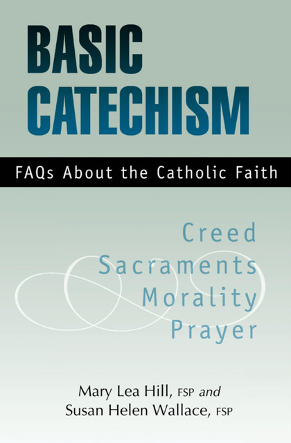 Basic Catechism, Susan Wallace, Mary Lea Hill