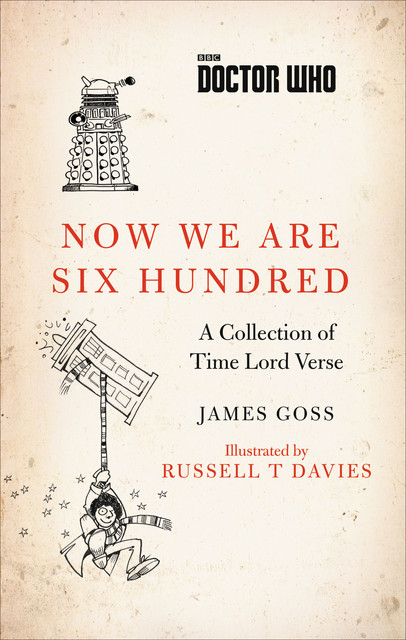 Doctor Who: Now We Are Six Hundred, James Goss