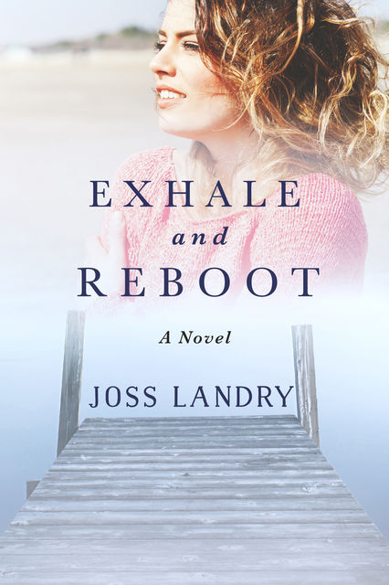 Exhale and Reboot, Joss Landry