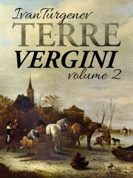 Terre vergini, volume 2, Ivan Turgenev