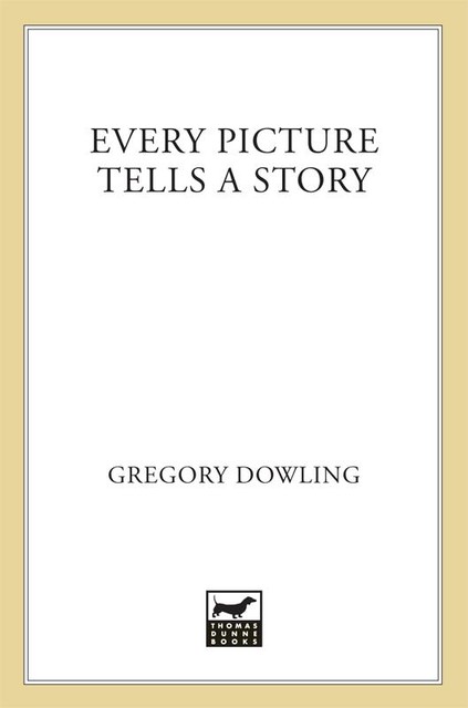 Every Picture Tells a Story, Gregory Dowling