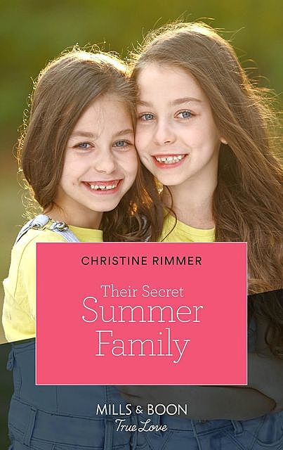 Their Secret Summer Family, Christine Rimmer