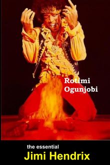 The Essential Jimi Hendrix, Rotimi Ogunjobi