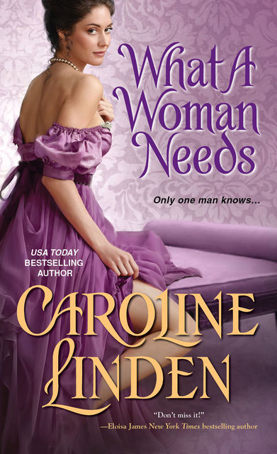 Caroline Linden, What A Woman Needs