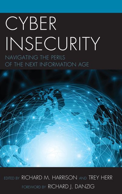 Cyber Insecurity, Richard M. Harrison