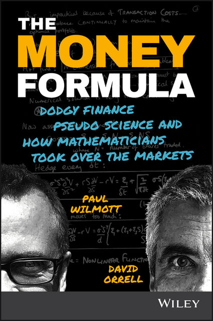 The Money Formula, David Orrell, Paul Wilmott