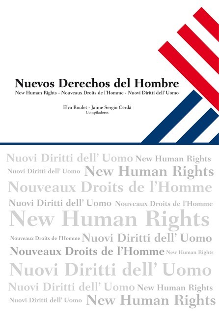 Nuevos Derechos del Hombre, Elva Roulet, Jaime Sergio Cerdá
