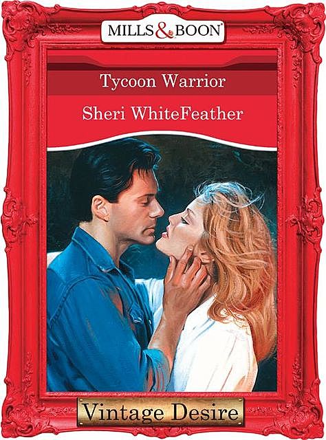 Tycoon Warrior, Sheri WhiteFeather