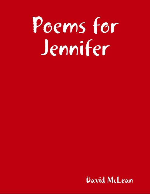 Poems for Jennifer, David McLean