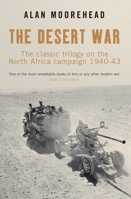 The Desert War, Alan Moorehead