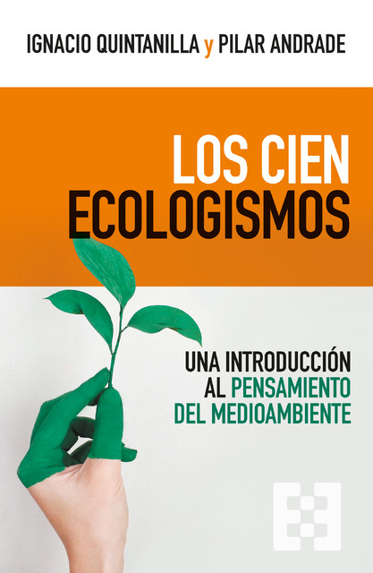 Los cien ecologismos, Ignacio Quintanilla, Pilar Andrade