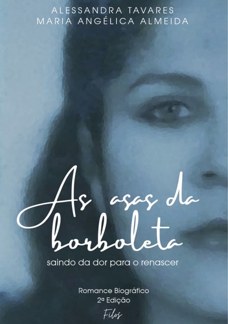 AS ASAS DA BORBOLETA, Maria Almeida, Alessandra Tavares