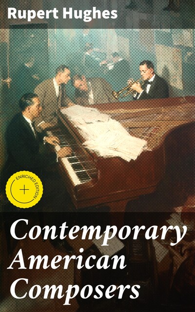 Contemporary American Composers, Rupert Hughes