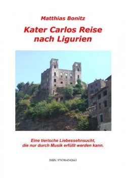Kater Carlos Reise nach Ligurien, Matthias Bonitz