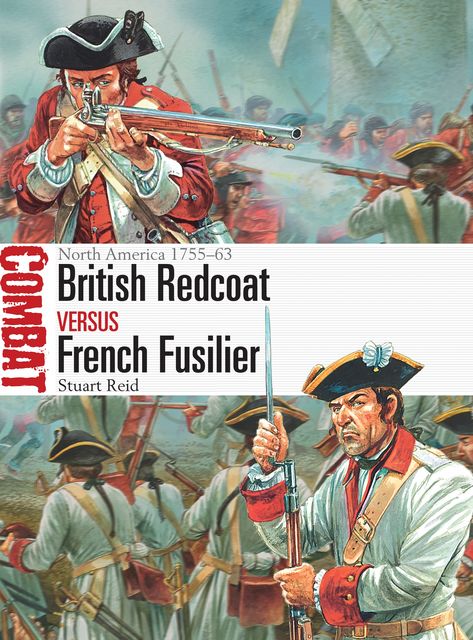 British Redcoat vs French Fusilier, Stuart Reid