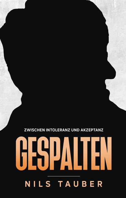 Gespalten, Nils Tauber