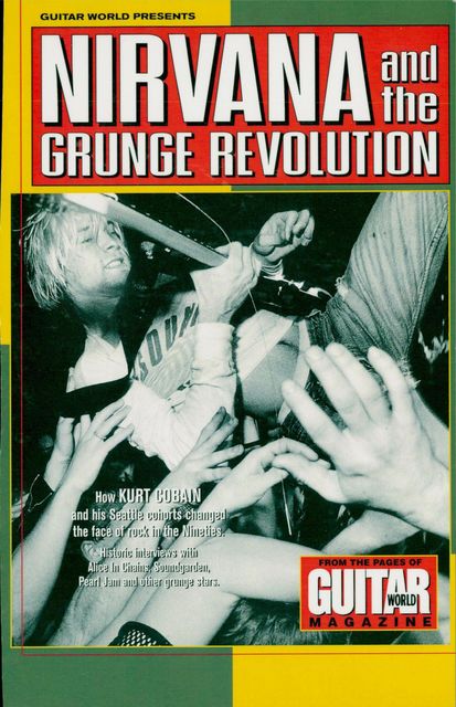 Guitar World Presents Nirvana and the Grunge Revolution, Nirvana