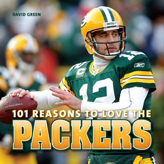 101 Reasons to Love the Packers, David Green