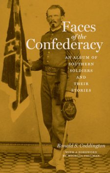 Faces of the Confederacy, Ronald S. Coddington